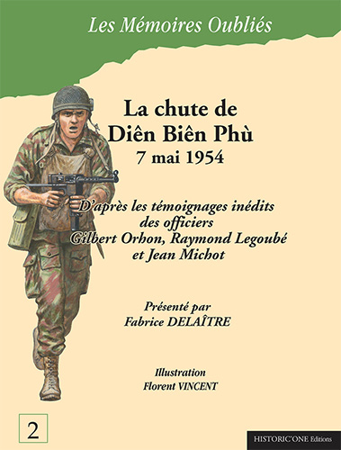 La chute de Diên Biên Phù 7 mai 1954 - Fabrice DELAITRE